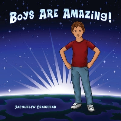 Boys Are Amazing by Craighead, Jacquelyn