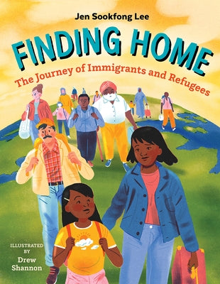 Finding Home: The Journey of Immigrants and Refugees by Lee, Jen Sookfong