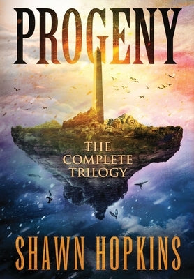 Progeny: The Complete Trilogy by Hopkins, Shawn