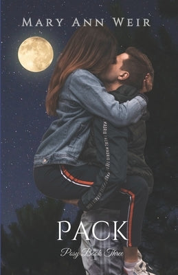 Pack: Posy: Book Three by Weir, Mary Ann