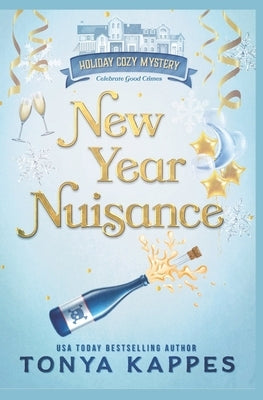 New Year Nuisance by Kappes, Tonya