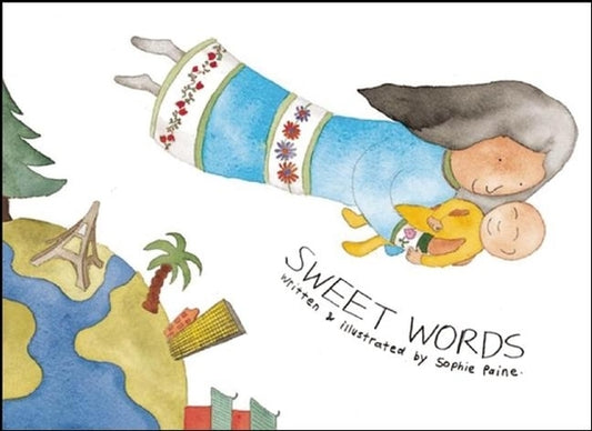 Sweet Words/Les Mots Doux by Paine, Sophie