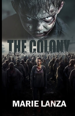 The Colony by Lanza, Marie