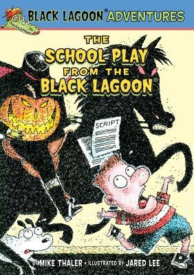 School Play from the Black Lagoon by Thaler, Mike