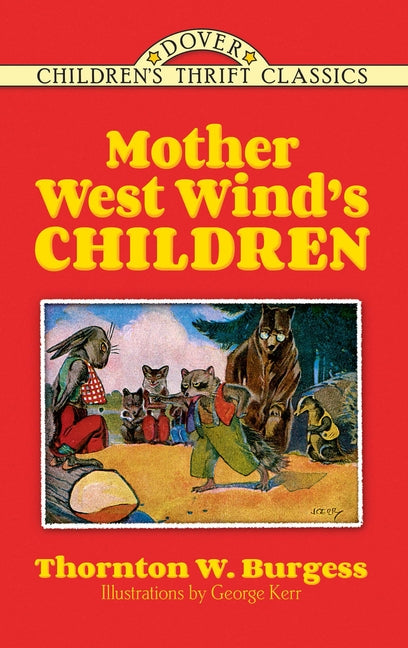 Mother West Wind's Children by Burgess, Thornton W.