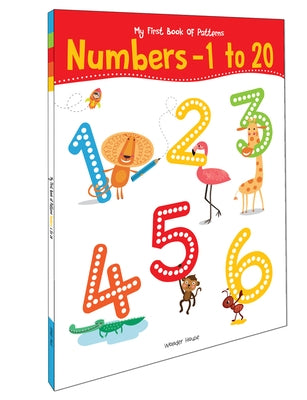 My First Book of Patterns: Numbers 1 to 20 by Wonder House Books