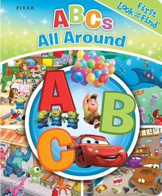 Disney and Pixar: ABCs All Around: First Look and Find by Pi Kids