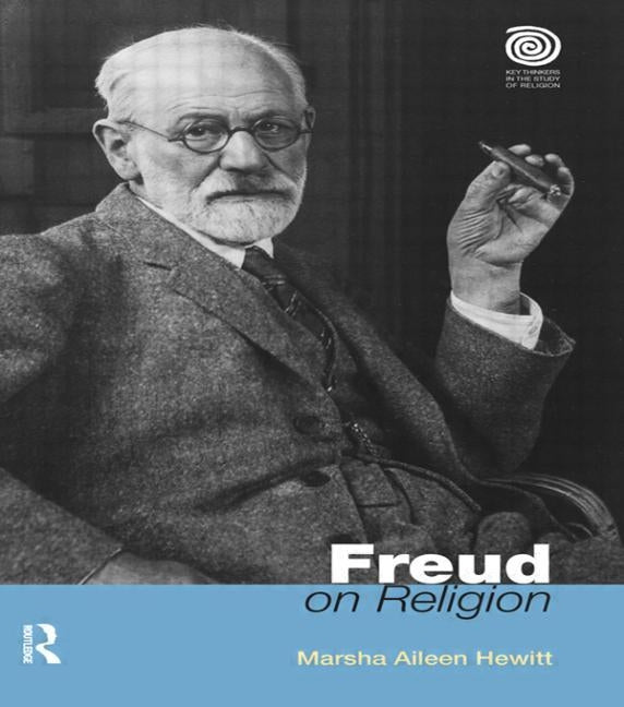 Freud on Religion by Aileen Hewitt, Marsha