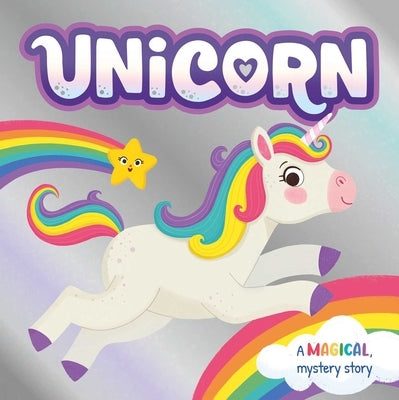 Unicorn: A Magical Mystery Story by Igloobooks