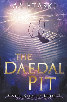 The Daedal Pit by Etaski, A. S.