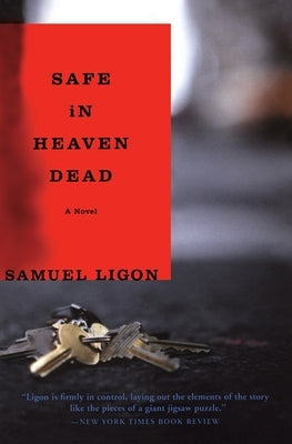 Safe in Heaven Dead by Ligon, Samuel