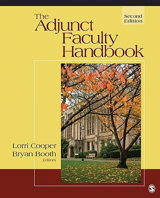 The Adjunct Faculty Handbook by Cooper, Lorri E.