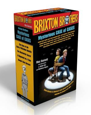 Brixton Brothers Mysterious Case of Cases (Boxed Set): The Case of the Case of Mistaken Identity; The Ghostwriter Secret; It Happened on a Train; Dang by Barnett, Mac