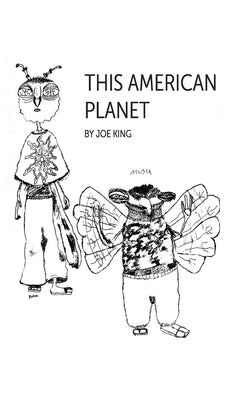 This American Planet by King, Joseph D.