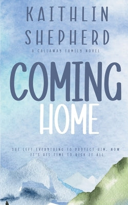 Coming Home by Shepherd, Kaithlin