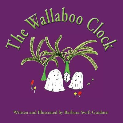 The Wallaboo Clock by Guidotti, Barbara Swift