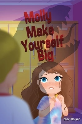 Molly Make Yourself Big by Harpaz, Shari