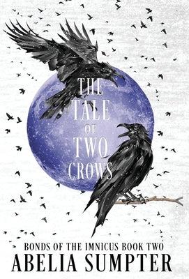 The Tale of Two Crows by Sumpter, Abelia