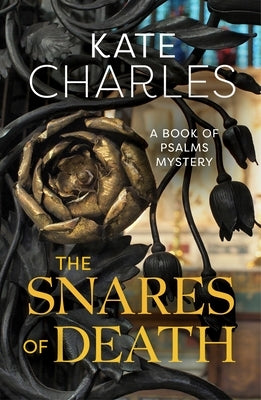 The Snares of Death by Charles, Kate