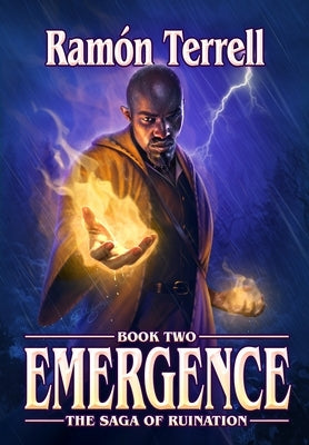 Emergence: Book two of the Saga of Ruination by Terrell, Ramon