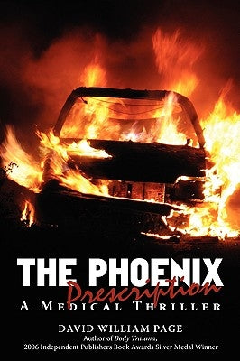 The Phoenix Prescription: A Medical Thriller by Page, David William