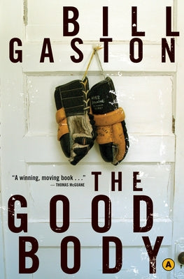 The Good Body by Gaston, Bill