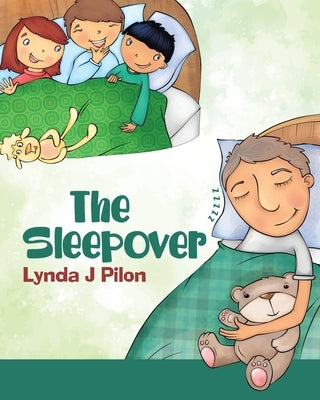 The Sleepover by Pilon, Lynda J.