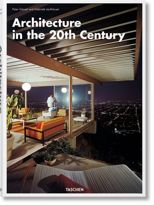 Architecture in the 20th Century by Gossel, Peter