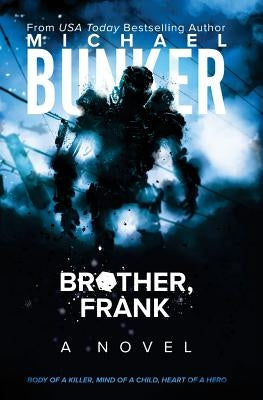 Brother, Frank by Bunker, Michael