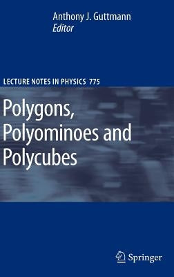 Polygons, Polyominoes and Polycubes by Guttmann, A. J.