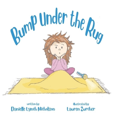 Bump Under the Rug by Nicholson, Danielle Lynch