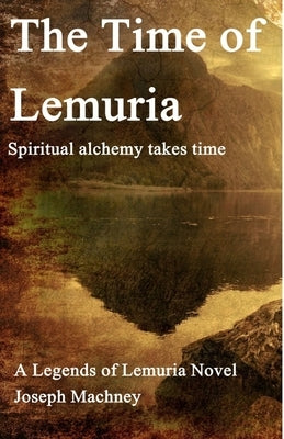 The Time of Lemuria by Machney, Joseph David