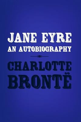 Jane Eyre: Original and unabridged by Bronte, Charlotte