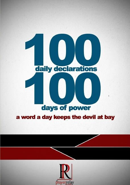 100 Daily Declarations by Movement, The Prayer Relay