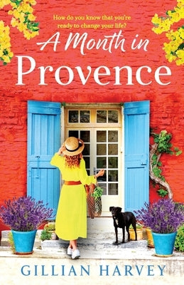 A Month in Provence by Harvey, Gillian