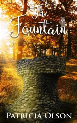 The Fountain by Olson, Patricia