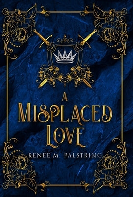 A Misplaced Love by Palstring, Renee