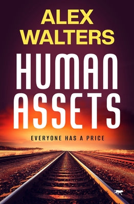 Human Assets by Walters, Alex