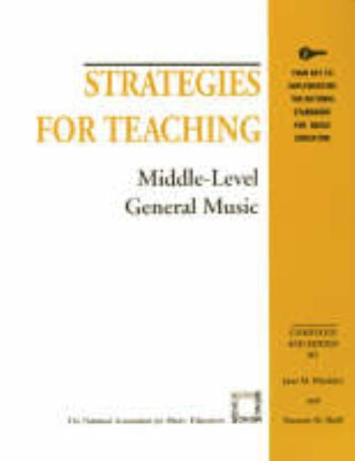 Strategies for Teaching Middle-Level General Music by Hinckley, June M.