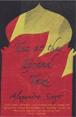 Tea at the Grand Tazi by Singer, Alexandra