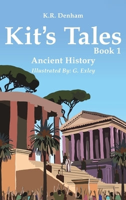 Kit's Tales - Book 1 by Denham, K. R.