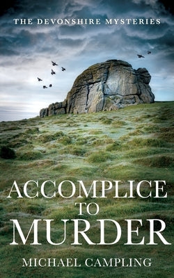 Accomplice to Murder: A British Murder Mystery by Campling, Michael