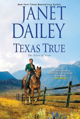 Texas True by Dailey, Janet