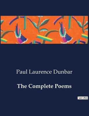 The Complete Poems by Dunbar, Paul Laurence