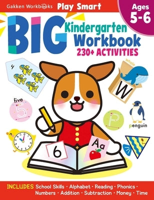 Play Smart Big Kindergarten Workbook: 240pages, Ages 5 to 6 by Gakken Early Childhood Experts