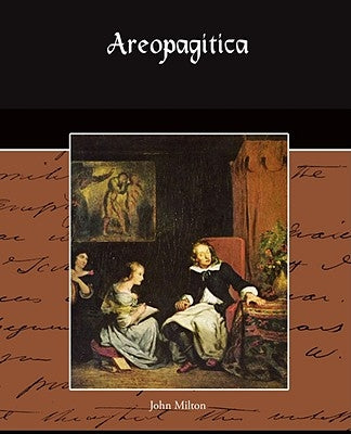 Areopagitica by Milton, John