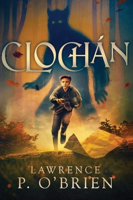 Clochan by O'Brien, Lawrence Patrick