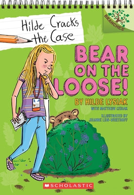Bear on the Loose!: A Branches Book (Hilde Cracks the Case #2): A Branches Book Volume 2 by Lysiak, Hilde