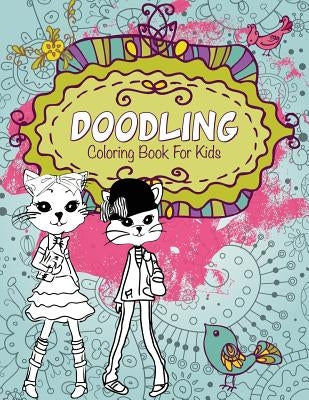 Doodling Coloring Book for Kids by Speedy Publishing LLC