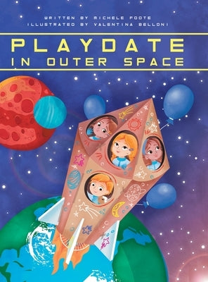 Playdate in Outer Space by Foote, Michele